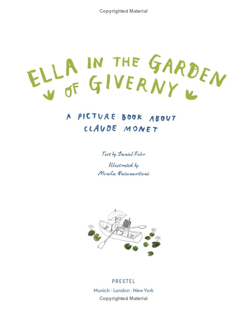Ella in the Garden of Giverny: A Picture Book about Claude Monet by Daniel Fehr