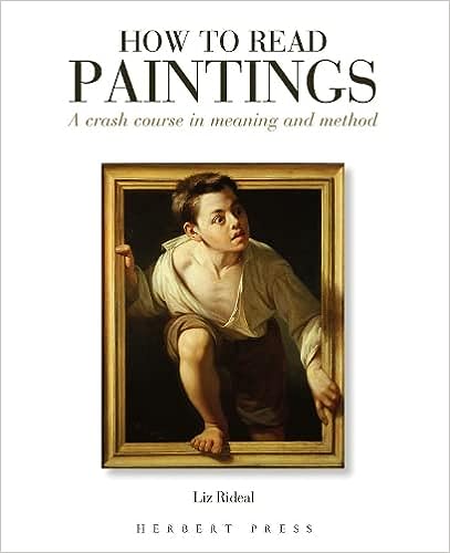 How To Read Paintings by Liz Rideal
