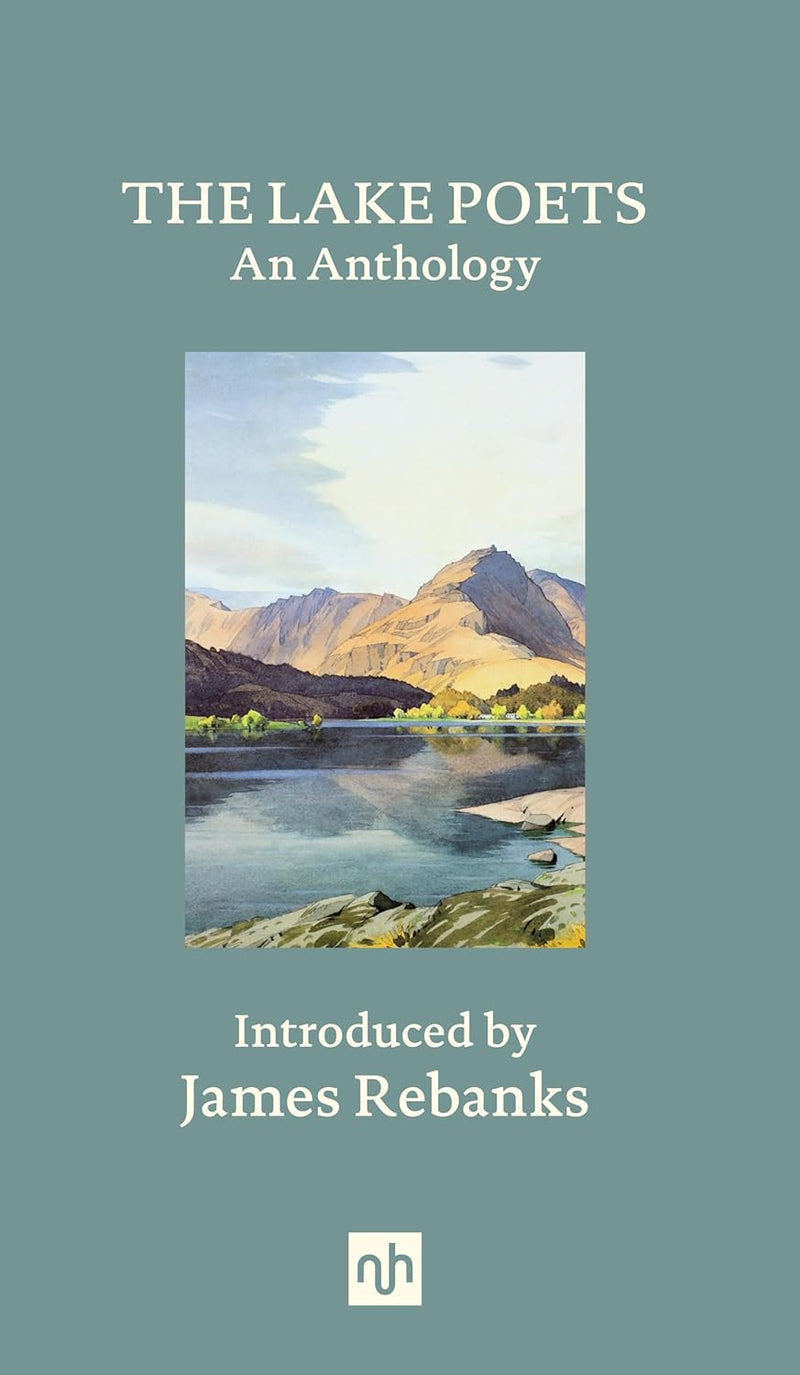 The Lake Poets : An Anthology by James Rebanks