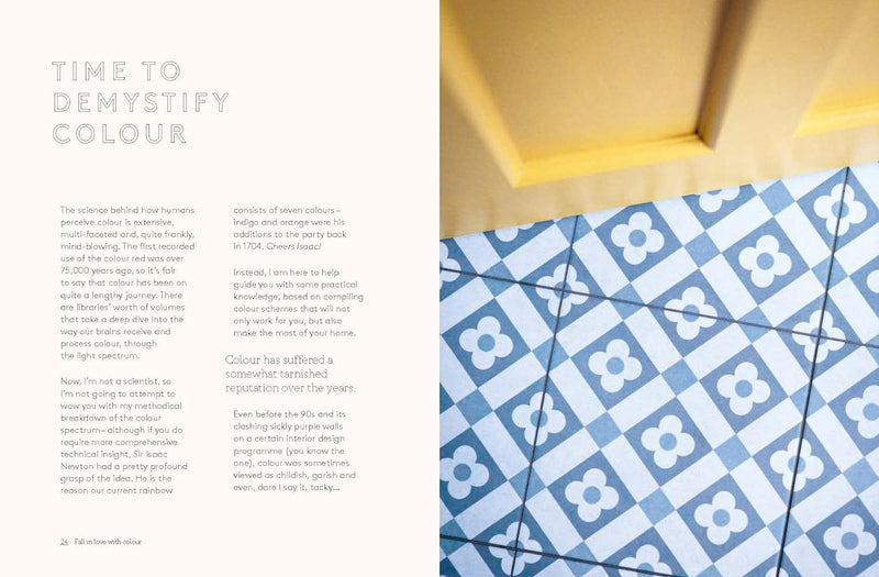 Colour Confidence: A Practical Handbook to Embracing Colour in Your Home by Jessica Sowerby