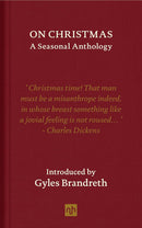 On Christmas : A Seasonal Anthology by Gyles Brandreth