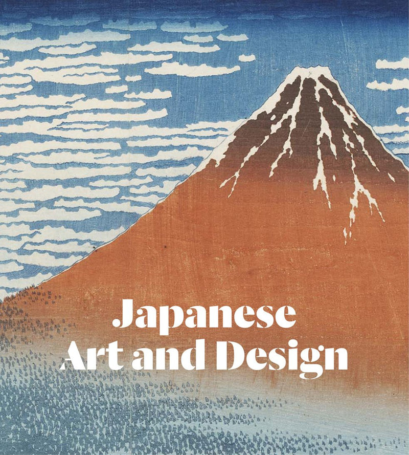 Japanese Art and Design: Victoria and Albert Museum by Greg Irvine