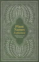 Plant Names Explained by Editors of David & Charles