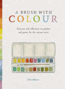 A Brush With Colour by Théa Méneur - front cover