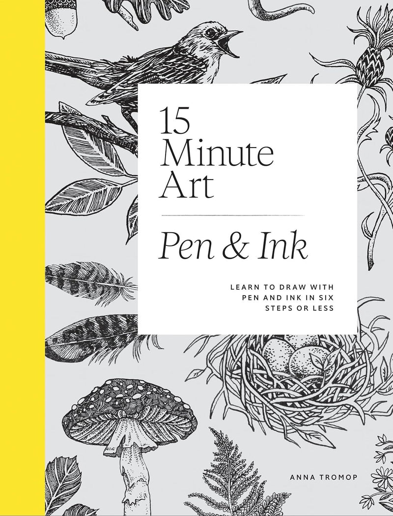 15 Minute Art Pen & Ink by Anna Tromop