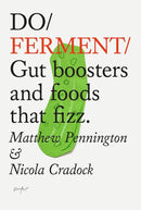 Do Ferment: Gut boosters and foods that fizz
