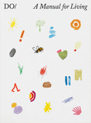 The Book of Do: A Manual For Living