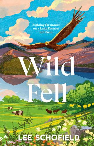 Wild Fell by Lee Schofield