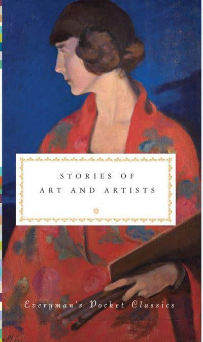 Stories of Art and Artists (Everyman's Library Pocket Classics Series) by Diana Secker Tesdell