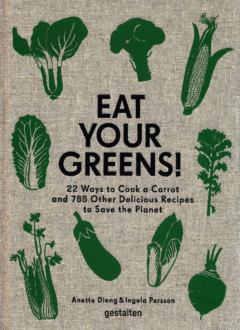 Eat Your Greens by Anette Dieng and Ingala Persson