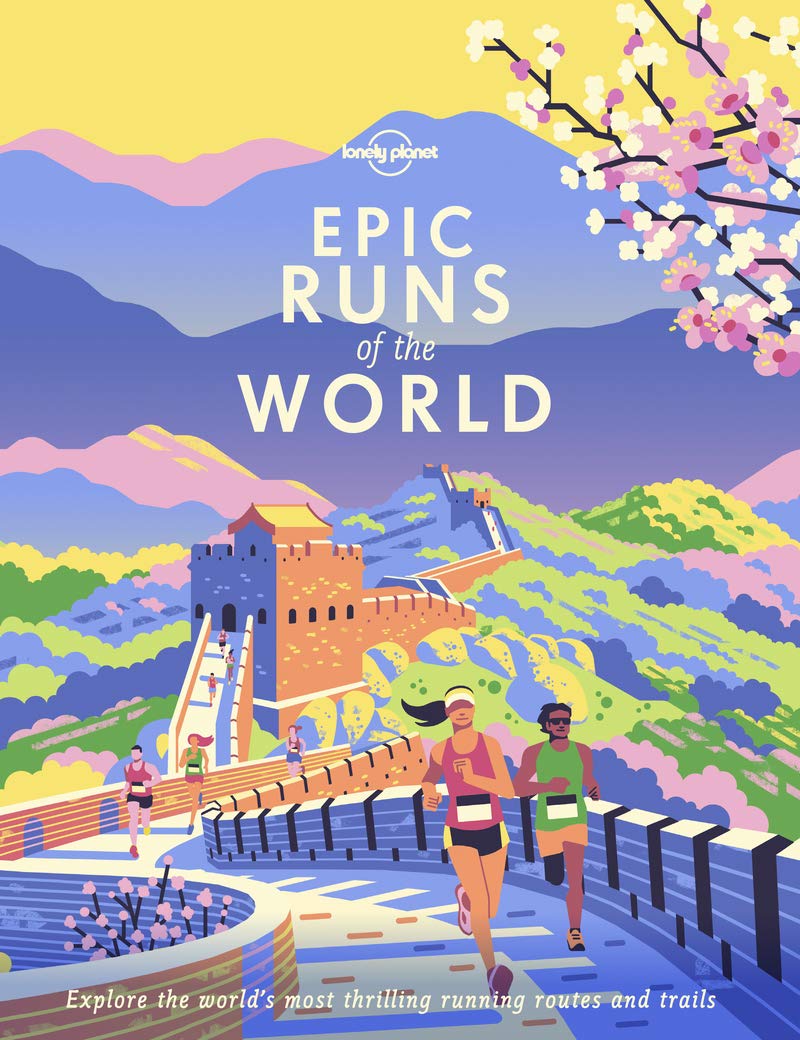Epic Runs of the World by Lonely Planet