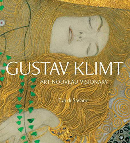 Gustav Klimt: Art Nouveau Visionary by Eva di Stefano